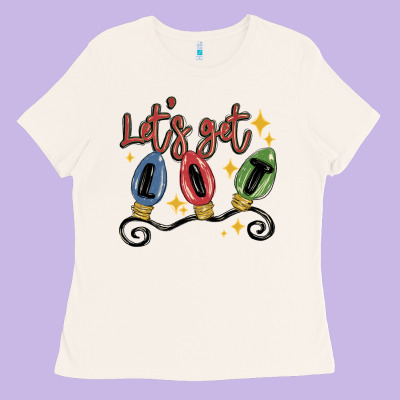 Ladies Tee let's get lit