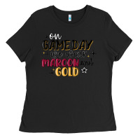 Black on game day we wear maroon and gold Ladies Tee - MaliasSmallBusiness