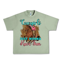 Oil Green cowgirls just wanna have fun Urban Heavy Tee - Artiststas
