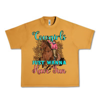 Cowgirls Just Wanna Have Fun Urban Heavy Tee | Teevron