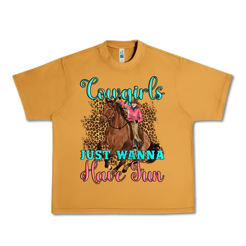 Cowgirls Just Wanna Have Fun Urban Heavy Tee by Artiststas | Teevron