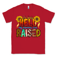 Red The Only Hell My Momma Ever Classic Tee - CowhideDigitalArt