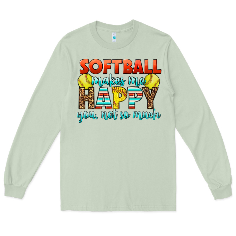 Softball Makes Me Happy You, Not So Much Long Sleeve Tee by LillyAllenDesigns | Teevron