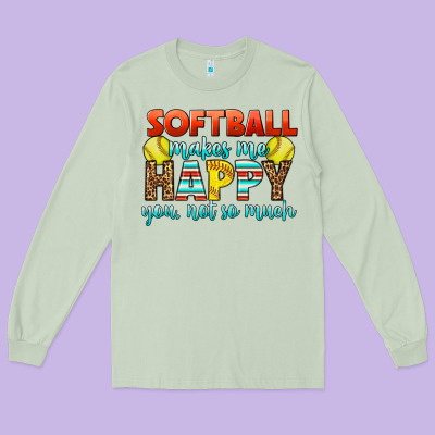 Softball Makes Me Happy You, Not So Much Long Sleeve Tee Designed By Lillyallendesigns
