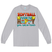 Moon Dust Softball Makes Me Happy You, Not So Much Long Sleeve Tee - LillyAllenDesigns