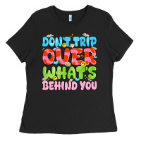 Black don't trip over what's behind you Ladies Tee - JahusDesignShop