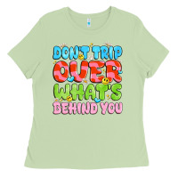 Matcha don't trip over what's behind you Ladies Tee - JahusDesignShop