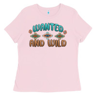Wanted And Wild Ladies Tee | Teevron
