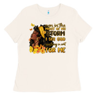 Bone even in the midst of my storm i see god Ladies Tee - MaliasSmallBusiness