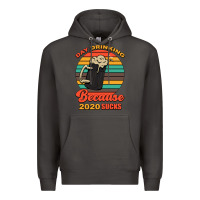 Smoke Day drinking because 2020 sucks Premium Hoodie - Bettercallsaul