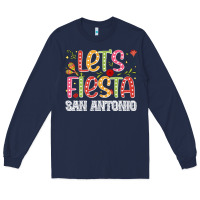 Navy lets fiesta san antonio Long Sleeve Tee - JahusDesignShop