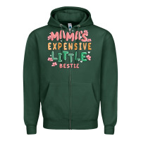 Sports Green mamas expensive little bestie Zipper Hoodie - MaliasSmallBusiness