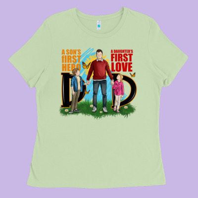 A Sons First Hero A Daughters First Love Ladies Tee Designed By Jahusdesignshop