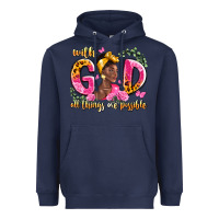 Navy with god all things are possible black woman Heavyweight Hoodie - LillyAllenDesigns