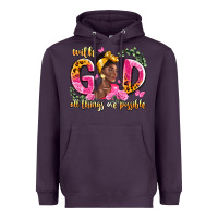 Plum with god all things are possible black woman Heavyweight Hoodie - LillyAllenDesigns