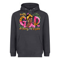 Smoke with god all things are possible black woman Heavyweight Hoodie - LillyAllenDesigns