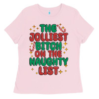 Bubblegum Pink the jolliest bitch on the naughty list Ladies Tee - MaliasSmallBusiness