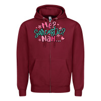 Burgundy me sarcastic nah... Zipper Hoodie - MaliasSmallBusiness