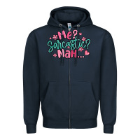 Navy me sarcastic nah... Zipper Hoodie - MaliasSmallBusiness