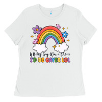 White if being gay was a choice i'd be gayer lol Ladies Tee - MaliasSmallBusiness