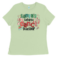 Matcha santa's favorite dance teacher Ladies Tee - MaliasSmallBusiness
