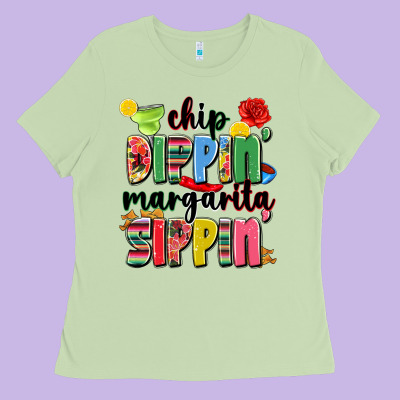 Chip Dippin' Margarita Sippin' Ladies Tee Designed By Jahusdesignshop