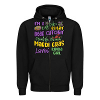 I'm A King Cake Eatin' Mardi Gras Lovin' Kinda Gir Zipper Hoodie | Teevron