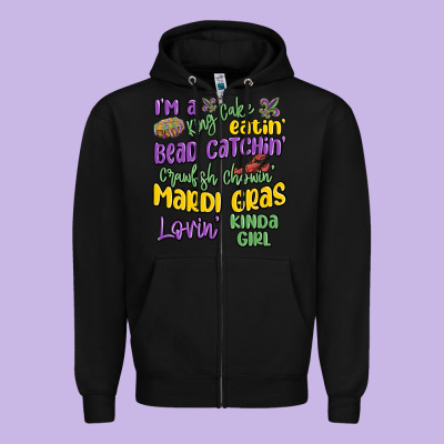 I'm A King Cake Eatin' Mardi Gras Lovin' Kinda Gir Zipper Hoodie Designed By Maliassmallbusiness