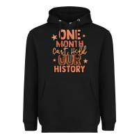 Black one month can't hold our history Heavyweight Hoodie - LillyAllenDesigns