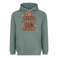 Sage one month can't hold our history Heavyweight Hoodie - LillyAllenDesigns