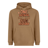 Toasted Coconut one month can't hold our history Heavyweight Hoodie - LillyAllenDesigns