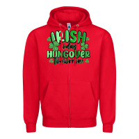 Red irish today hungover tomorrow Zipper Hoodie - MaliasSmallBusiness