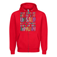 Red some things are better left unsaid but i'm probabl Zipper Hoodie - MaliasSmallBusiness