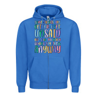 True Royal some things are better left unsaid but i'm probabl Zipper Hoodie - MaliasSmallBusiness