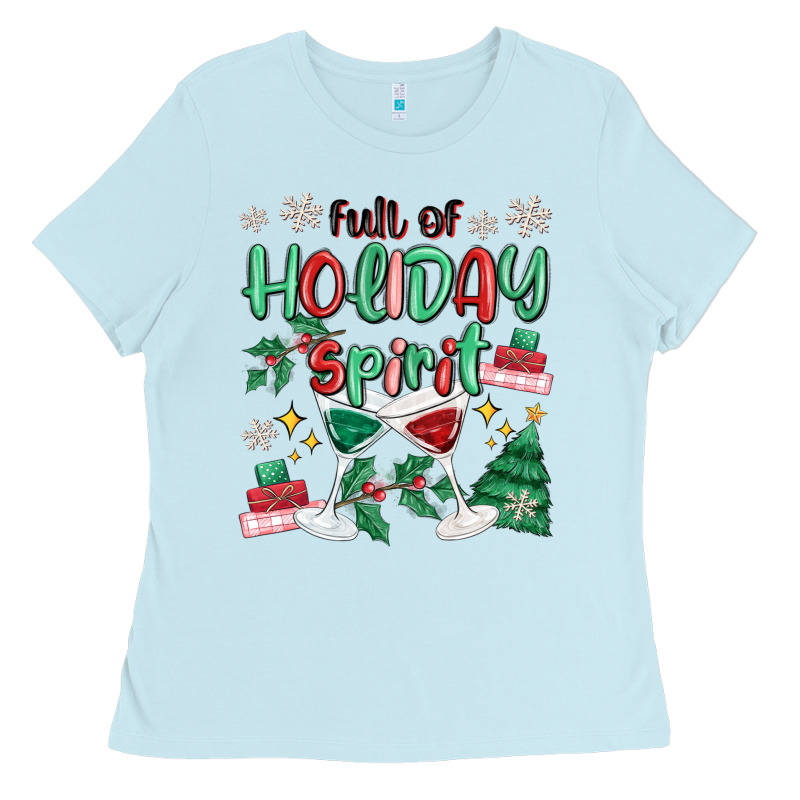 Full Of Holiday Ladies Tee by MaliasSmallBusiness | Teevron