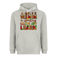 Moon Dust a black women is speaking listen and learn Heavyweight Hoodie - LillyAllenDesigns