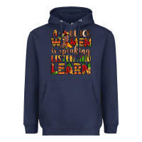 Navy a black women is speaking listen and learn Heavyweight Hoodie - LillyAllenDesigns