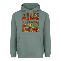 Sage a black women is speaking listen and learn Heavyweight Hoodie - LillyAllenDesigns