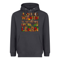 Smoke a black women is speaking listen and learn Heavyweight Hoodie - LillyAllenDesigns