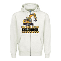 Oatmeal Heather see you later excavator Zipper Hoodie - MaliasSmallBusiness