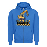 True Royal see you later excavator Zipper Hoodie - MaliasSmallBusiness