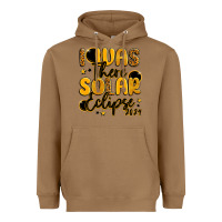 Toasted Coconut i was there solar eclipse 2024 Heavyweight Hoodie - LillyAllenDesigns
