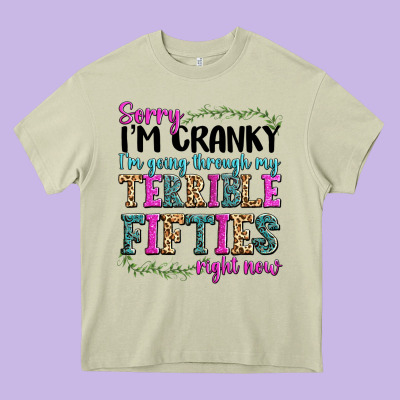 Sorry Im Cranky Im Going Through My Terrible Fifties Right Now Heavy Core Tee Designed By Texasbilliewilder