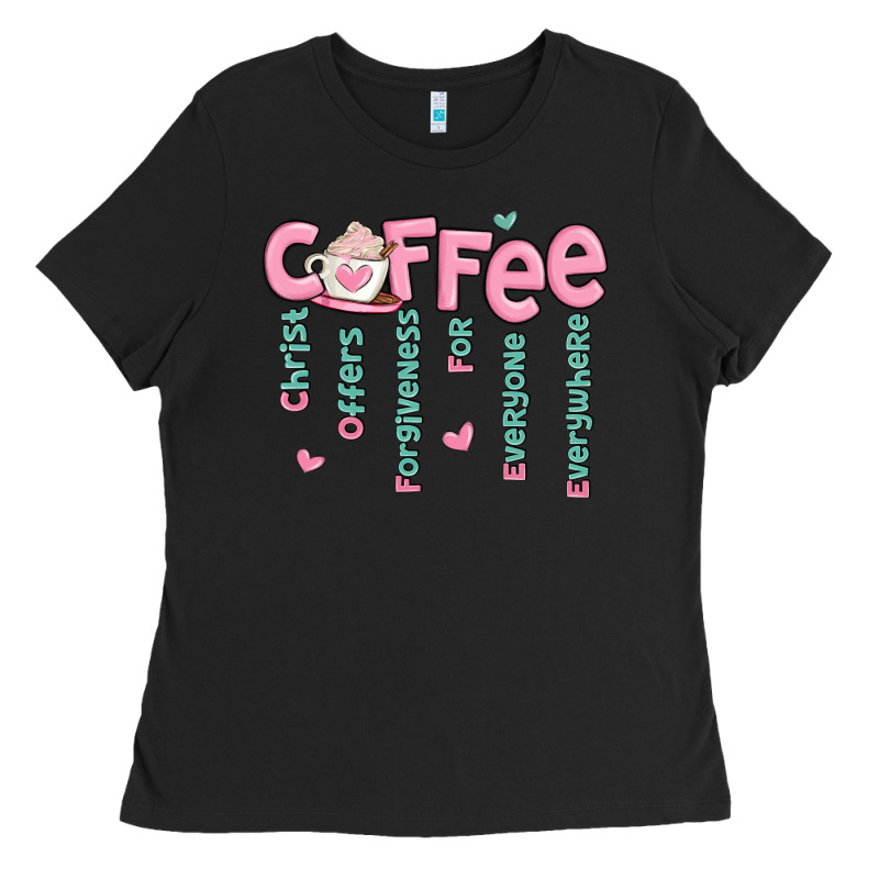 Coffee And Christ Ladies Tee by MaliasSmallBusiness | Teevron