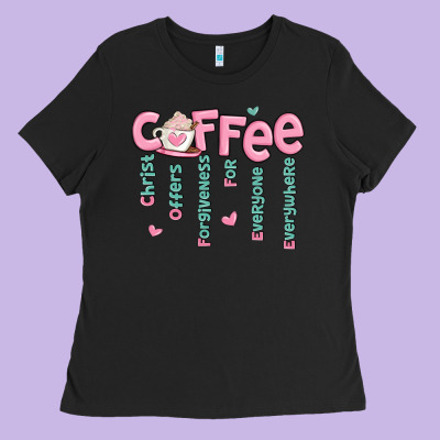 Ladies Tee coffee and christ