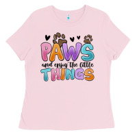 Bubblegum Pink paws and enjoy the little things Ladies Tee - MaliasSmallBusiness
