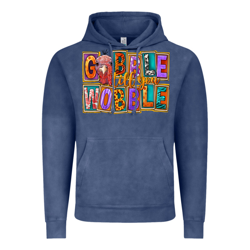 Gobble Till You Wobble Vintage Hoodie by FaDigitalArtStudio | Teevron