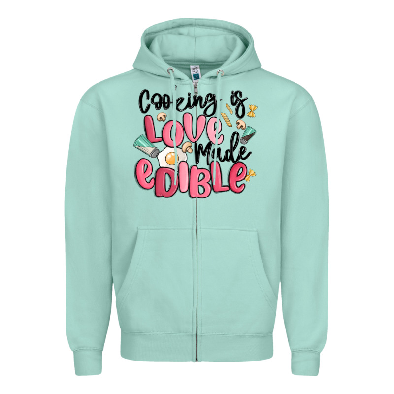 Cooking Is Love Made Edible Zipper Hoodie by MaliasSmallBusiness | Teevron