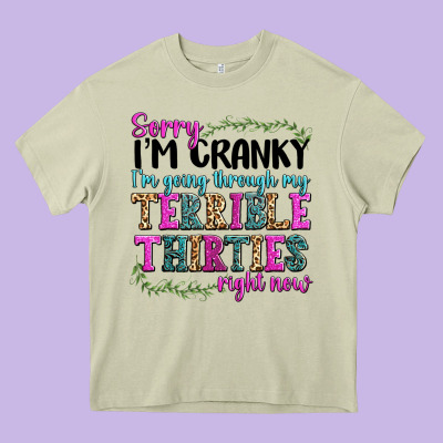Sorry Im Cranky Im Going Through My Terrible Thirties Right Now Heavy Core Tee Designed By Texasbilliewilder