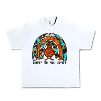 White gobble till you wobble rainbow Urban Heavy Tee - JahusDesignShop